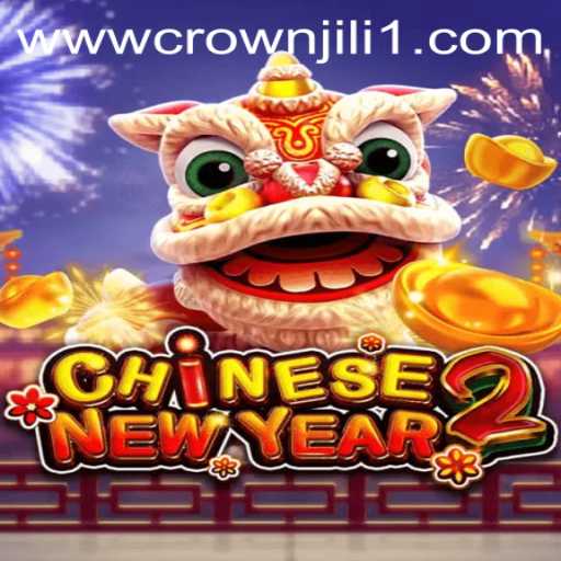 Experience the Vibrant World of CHINESENEWYEAR2 in Crown Jili1