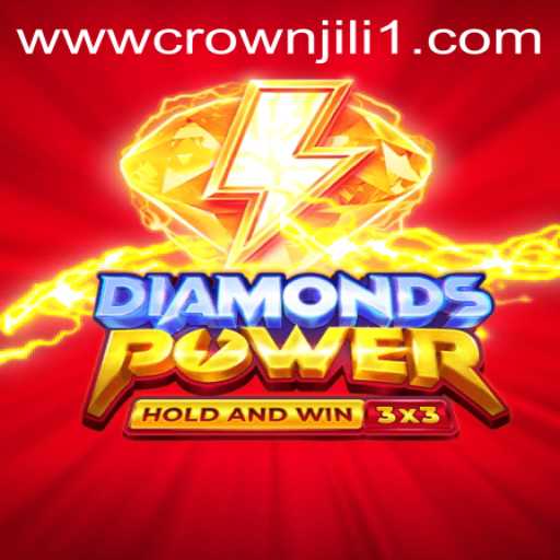 Exploring the Exciting World of Diamondspower: A Crown Jili1 Adventure