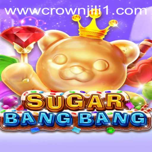 Exploring the Sweet Thrills of SUGARBANGBANG with Crown jili1