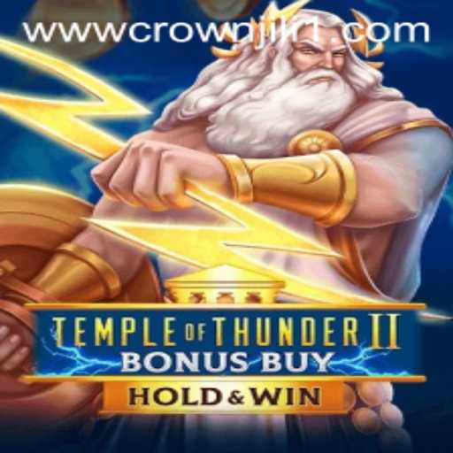 Exploring the Thrills of TempleofThunderIIBonusBuy: A Crown Jili1 Adventure